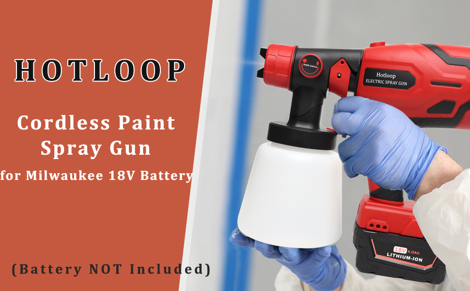 HOTLOOP Paint Sprayer for Milwaukee M18 18V Battery
