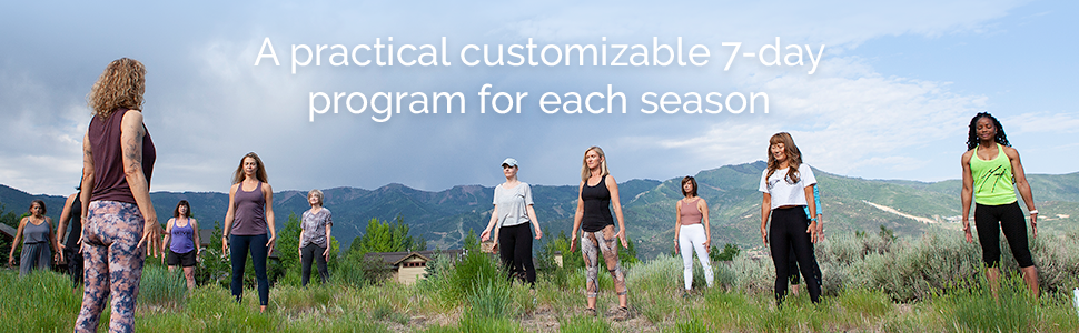 a practical customizable 7-day program for each season