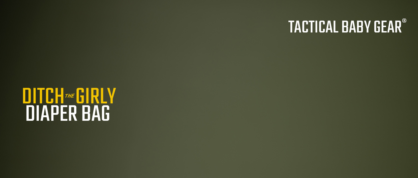 Tactical Baby Gear Main Image Tag Ling Ditch the Girly Diaper Bag