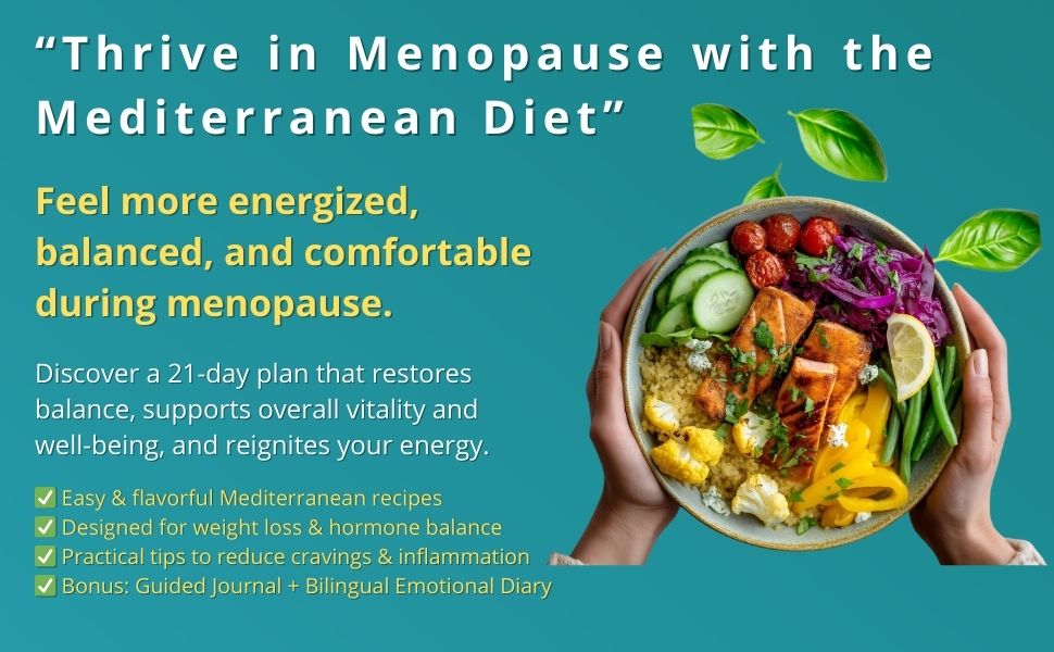 Mediterranean diet plan for menopause with fresh, colorful food and benefits.