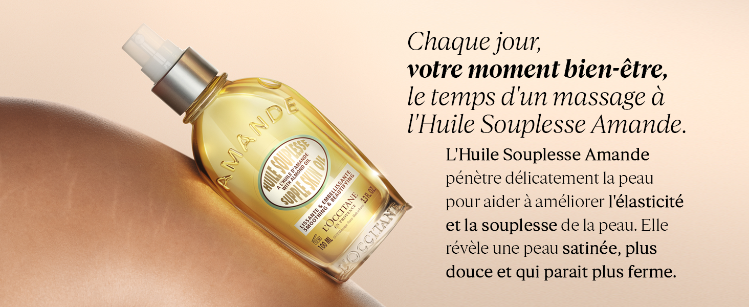 Chaque jour, votre moment bien-être, le temps d'un massage à l'Huile Souplesse Amande.