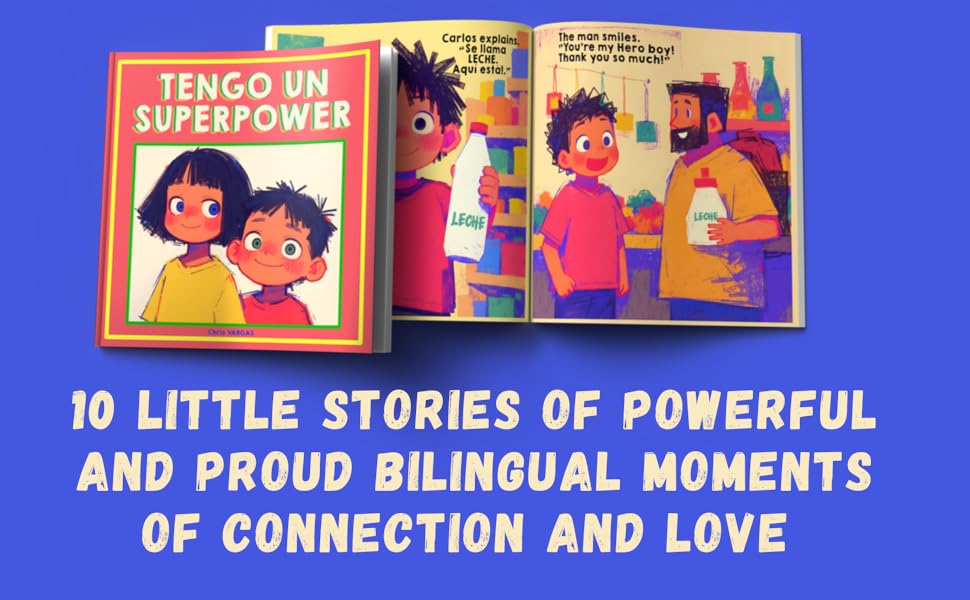 CHILDREN ILLUSTRATED BOOK SPANISH LIBROS ESPAÑOL NIÑOS,  BILINGUAL SUPERPOWER, AGES 2-5, 