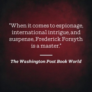 Frederick Forsyth félicité par le Washington Post pour sa maîtrise de l'espionnage