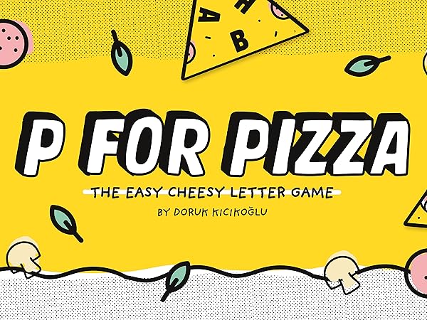 P for Pizza