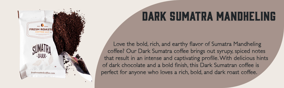 Dark Sumatra Mandheling Frac Pack description