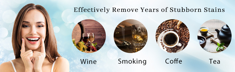 Effectively Remove Years of Stubborn Stains, such as stains from coffee, tea, wine, and smoking.