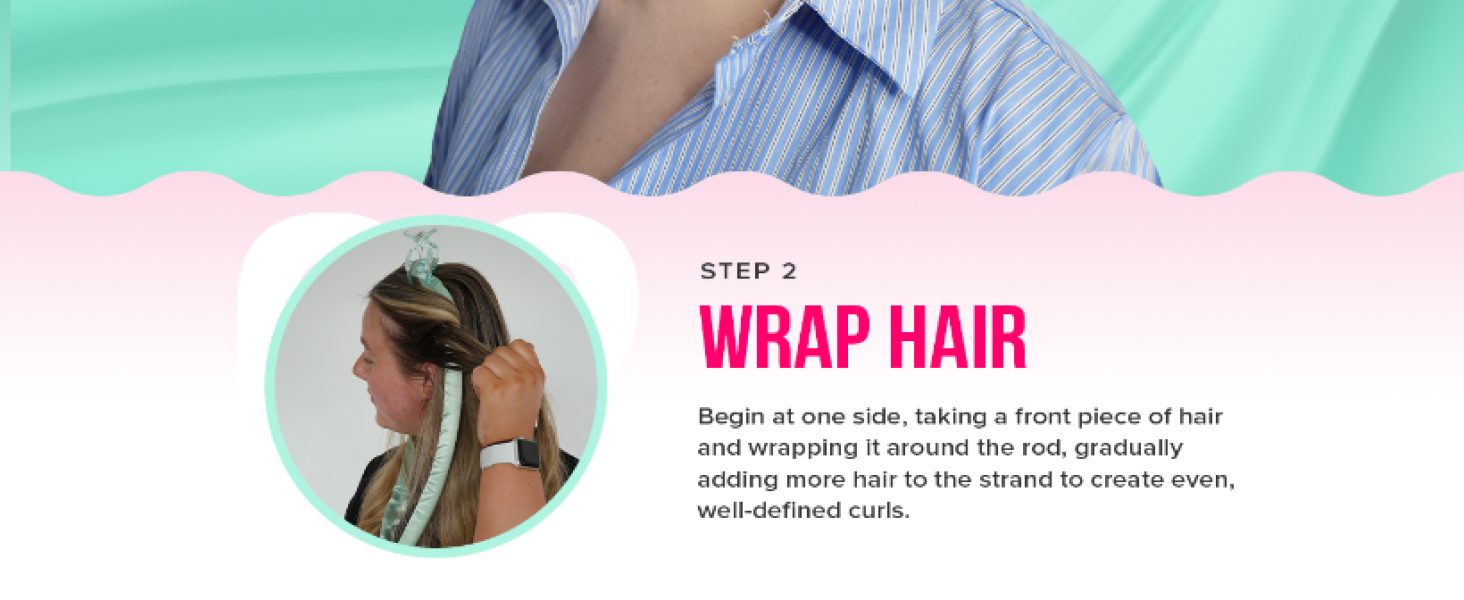 Hair styling tutorial showing step 2 'WRAP HAIR' with circular instruction image demonstrating wrapping technique around a styling tool.