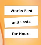 Works fast and lasts for hours