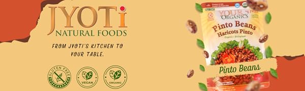 Your Organics Pinto Beans by JYOTI, All Natural, Gluten Free, Vegan, BPA Free