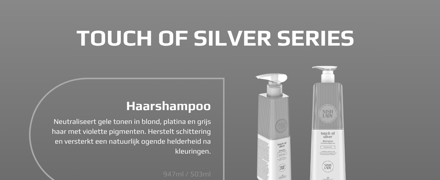De tekst luidt 'TOUCH OF SILVER SERIES Hearshampoo'. Productpresentatie van haarverzorgingsflessen met een zilverkleurig thema tegen een grijze achtergrond met minimalistische designelementen.