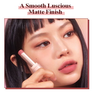 A Smooth Luscious Matte Finish