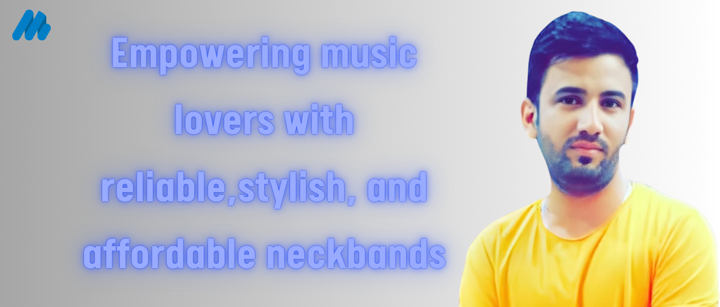 Wide Range of Neckband