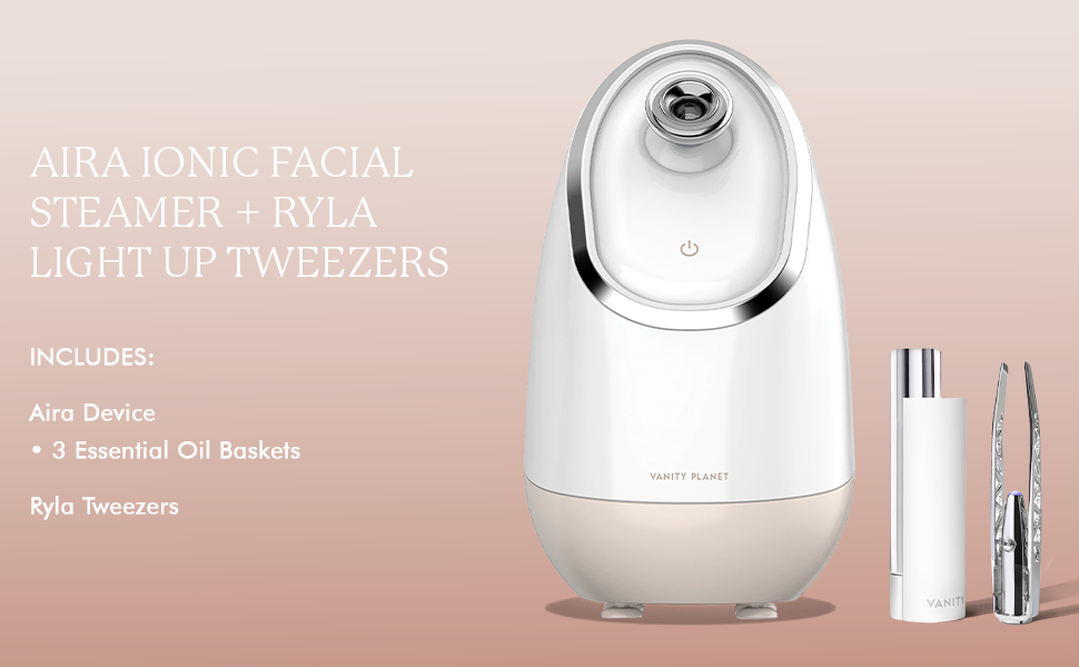 Vanity Aira Ionic Facial Steamer and RYLA Tweezers