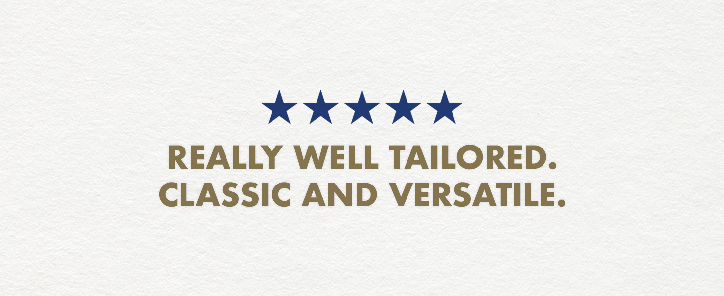 Really well tailored. Classic and versatile.