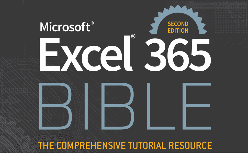 コンピュータ・IT Microsoft Excel 365 Bible Wiley Microsoft Excel 365 Bible, 2nd Edition | Wiley