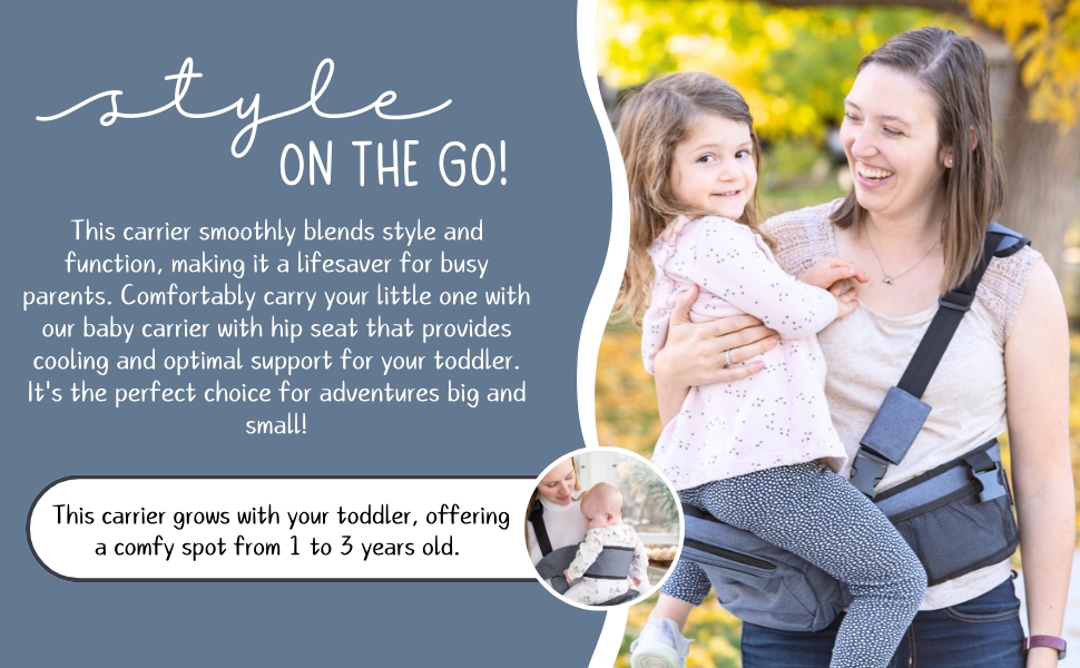 On the go carrier. Can use for baby or growing toddler. 