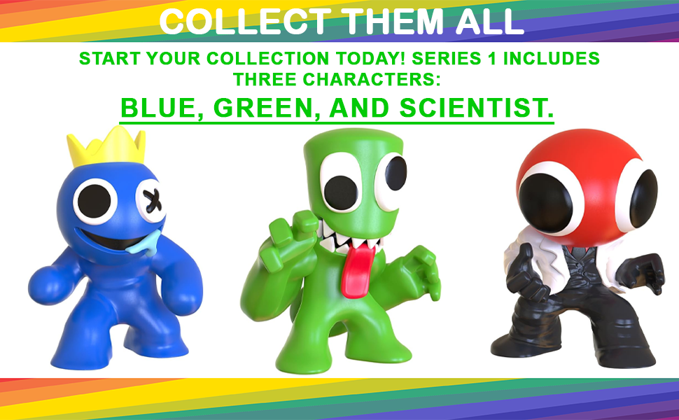 Start your collection today! Series 1 includes three characters: Blue, Scientist, and Green.