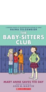 Mary Anne Saves the Day: A Graphic Novel (The Baby-sitters Club #3)