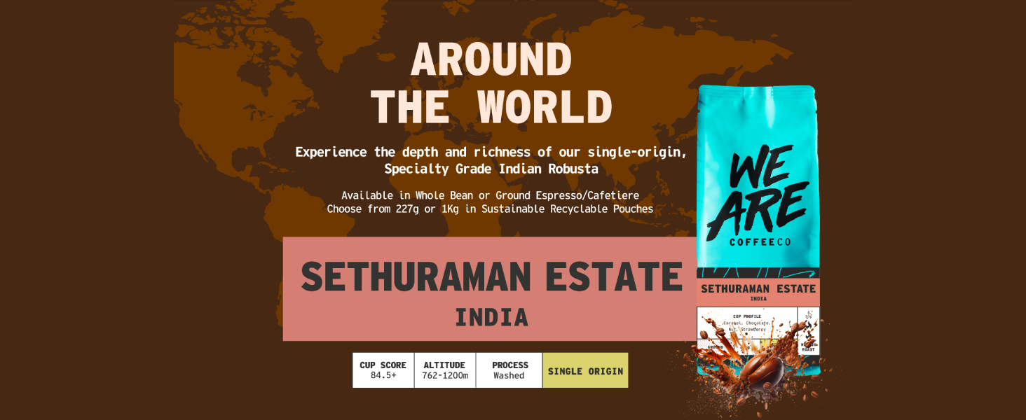 Indian Coffee Beans Chocolate Nuts & Fruits Notes 100% Robusta Medium Roast We Are Coffee Co
