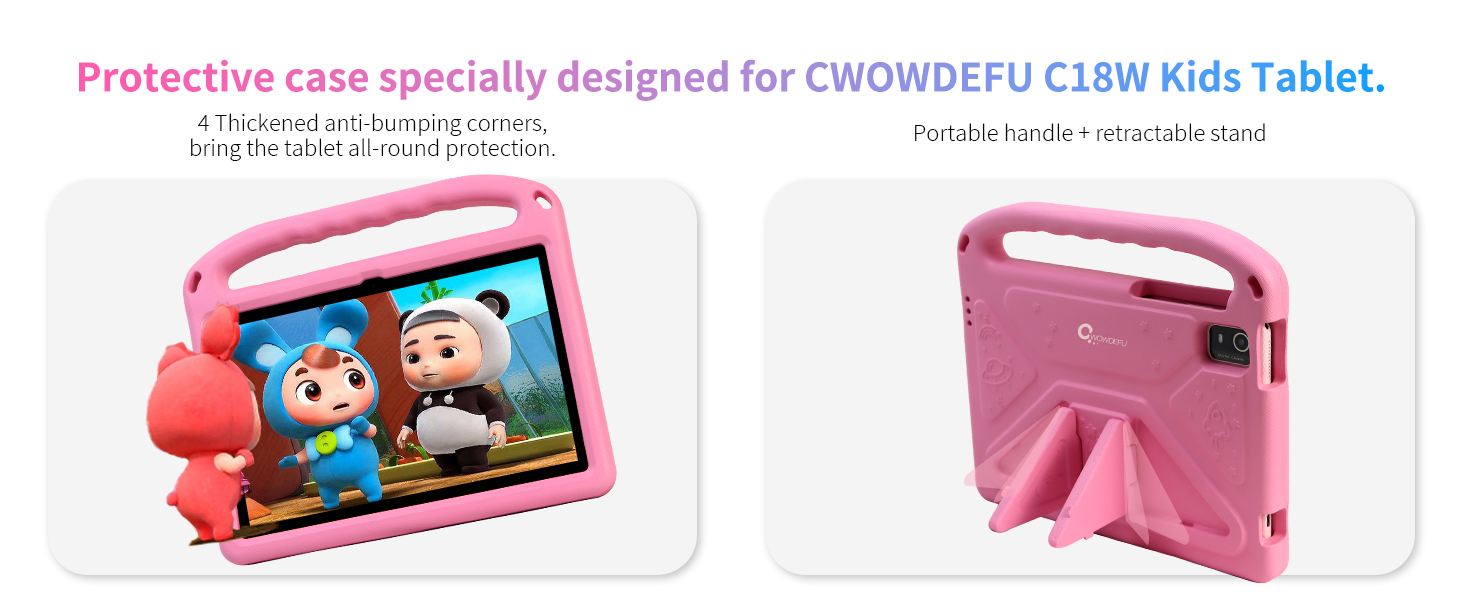 Our kid-friendly tablets have 4 reinforced bumper corners that provide comprehensive protection.