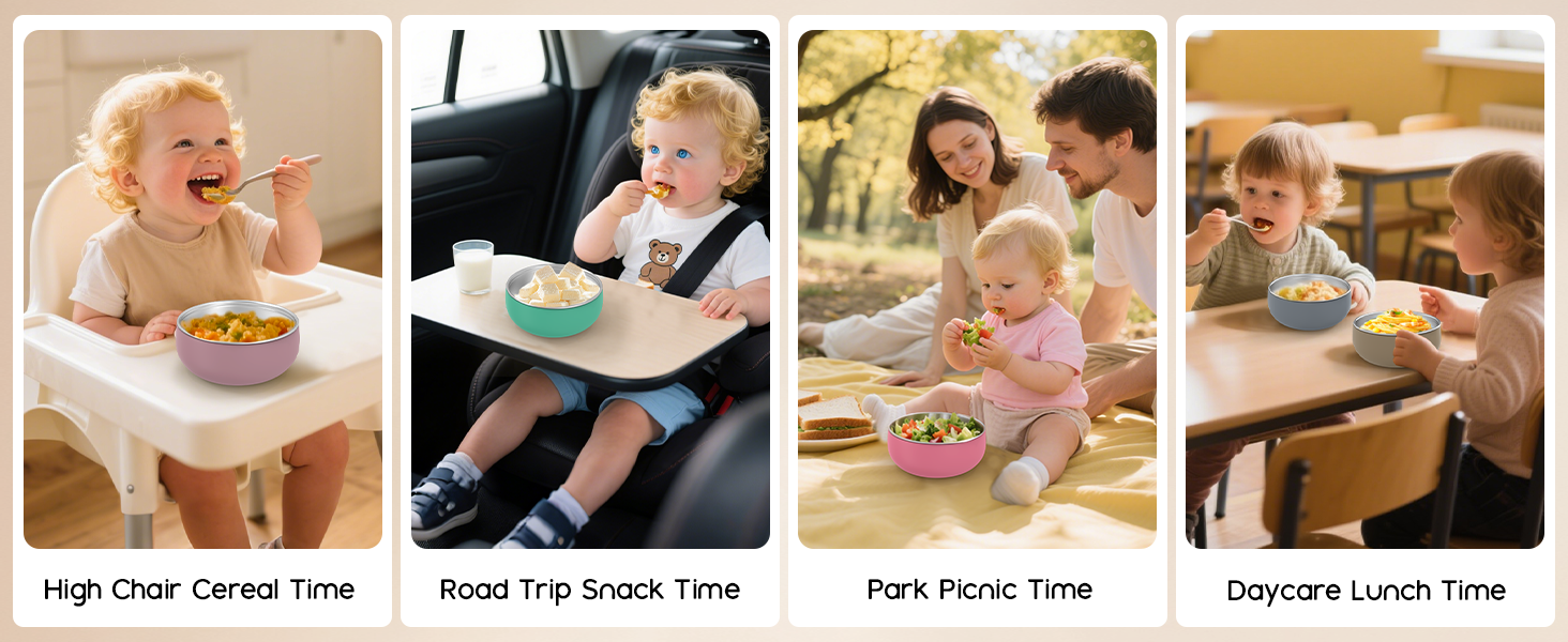 Suitable for high chair cereal time, road trip snack time, park picnic time and daycare lunch time