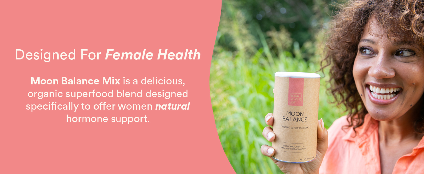 Designed for Female Health - A superfood blend designed to offer women natural hormone support.