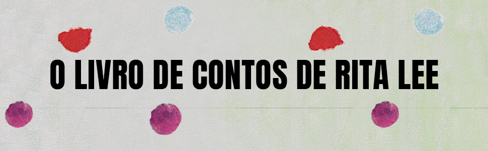 O livro de contos de Rita Lee