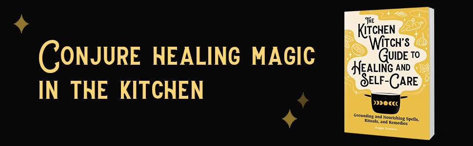 Conjure healing magic in the kitchen