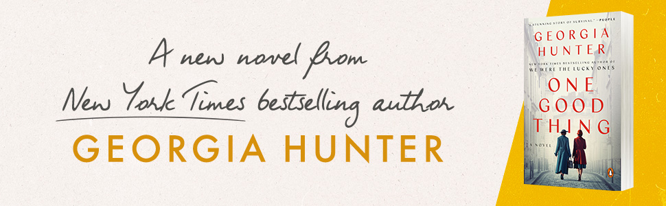 A new novel from New york Times bestselling author Georgia Hunter