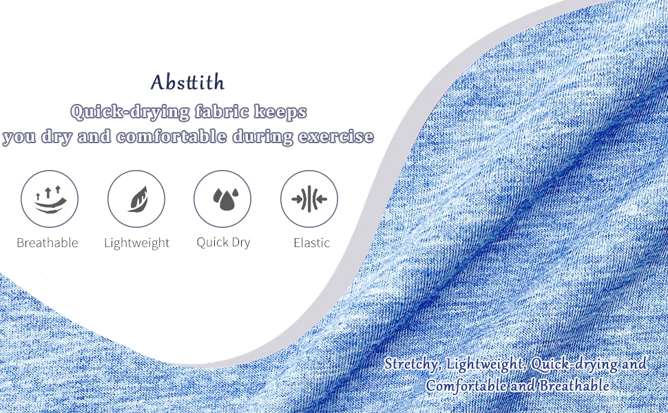 Ouick-drying fabric keepsyou dry and comfortable during exereise Stretchy