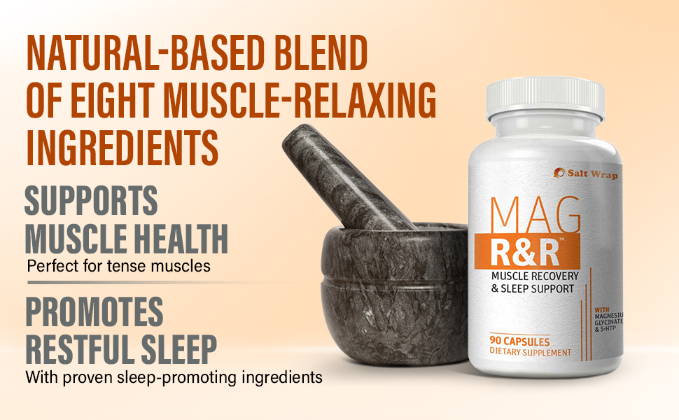 SaltWrap Mag R&R - Nighttime Muscle Cramps & Relaxation Support - What Magnesium Is Best For Muscle Spasms