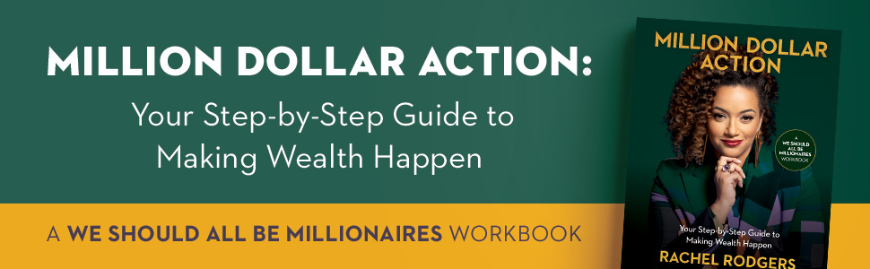 Rachel Rodgers, we should all be millionaires workbook, million dollar action