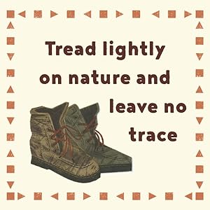 Text tread lightly on nature and leave no trace with a picture of walking boots