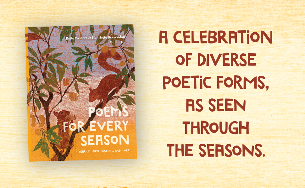 A celebration of diverse poetic forms, as seen through the seasons.
