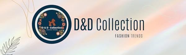 D&D Collection Fashion Trends