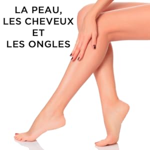LA PEAU, LES CHEVEUX ET LES ONGLES HIVITAL FOODS