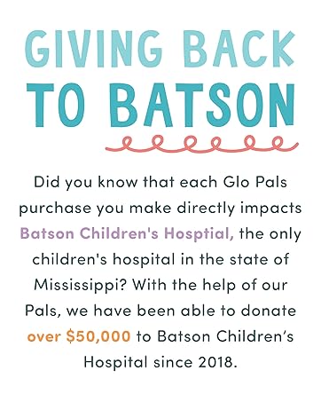 Every Glo Pals light up sensory toy purchase gives back to Batson Children's Hospital