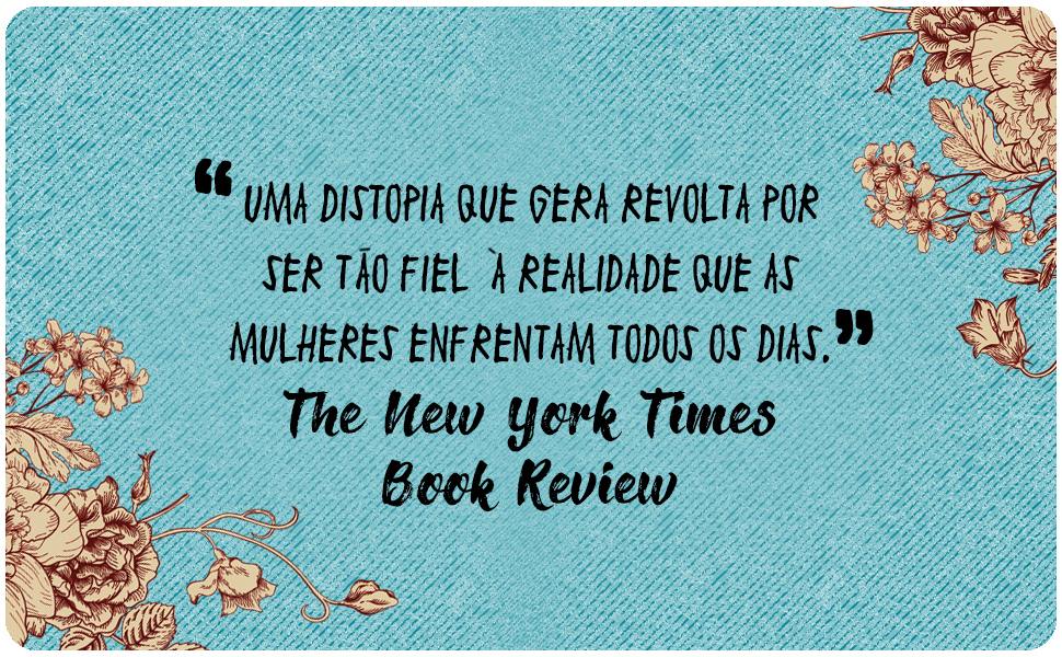 Uma distopia que gera revolta por ser tão fiel à realidade que as mulheres enfrentam todos os dias