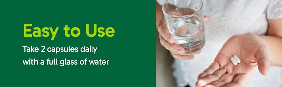 Easy to use. Take 2 capsules daily with a full glass of water