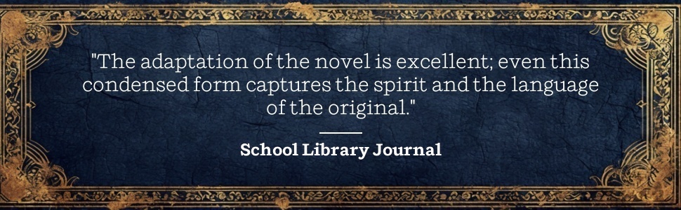 School Library Journal praises novel's adaptation for capturing its spirit and language