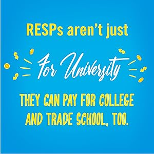 RESPs aren't just for university they can pay for college and trade school, too
