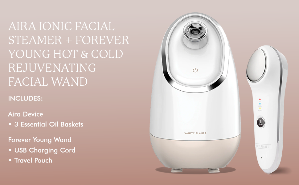 Vanity Aira Ionic Facial Steamer and Forever Young