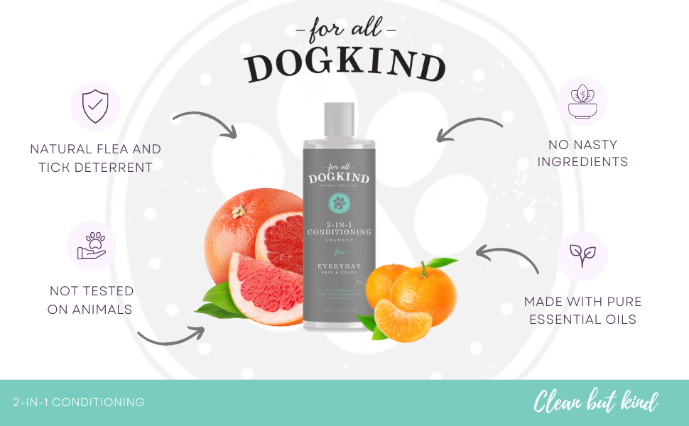 For All DogKind 2-in-1 Dog Shampoo - Refreshing Grapefruit and Mandarin Oil - Gentle Care for Dogs and Puppies - Flea and Tick Wash - Deep Clean & Boost Shine - 250ml 12 2 in 1