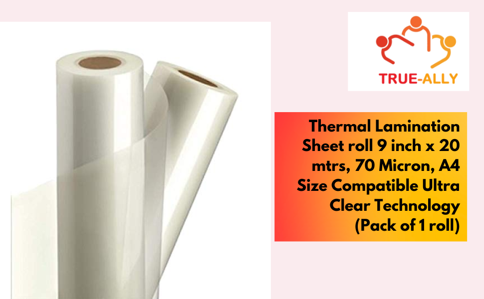 TrueAlly Thermal lamination sheet roll 9 inch x 20 mtrs, 70 micron, A4