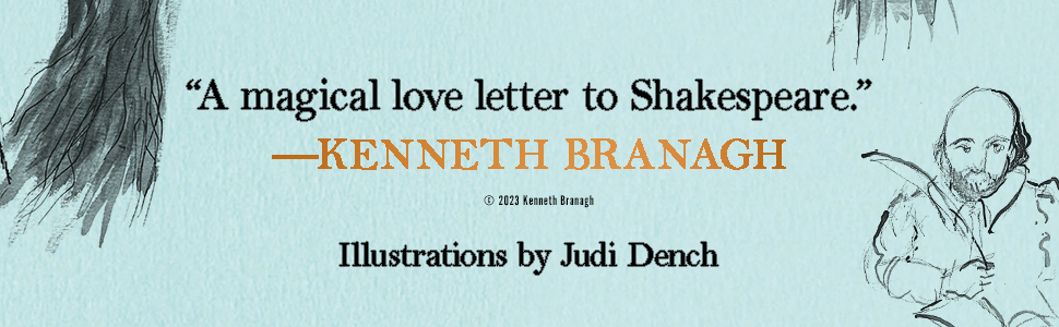 Shakespeare: The Man Who Pays Rent Judi Dench Brendan O'Hea Kenneth Branagh quote