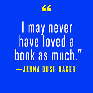 Jenna Bush Hager says “I may never have loved a book as much.”