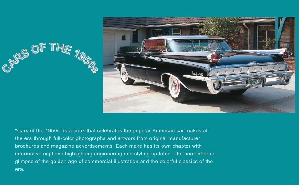 Cars of the 1950s: Tailfins, Chrome, and Two-tone