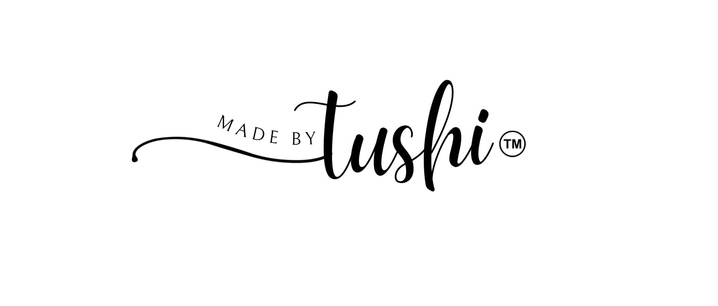 Made by Tushi
