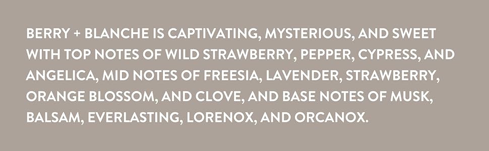 Berry + Blanche Notes