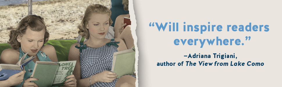 Adriana Trigiani déclare : « Inspirera les lecteurs du monde entier. »
